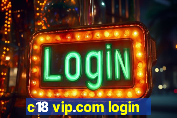 c18 vip.com login